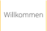 Willkommen