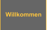 Willkommen
